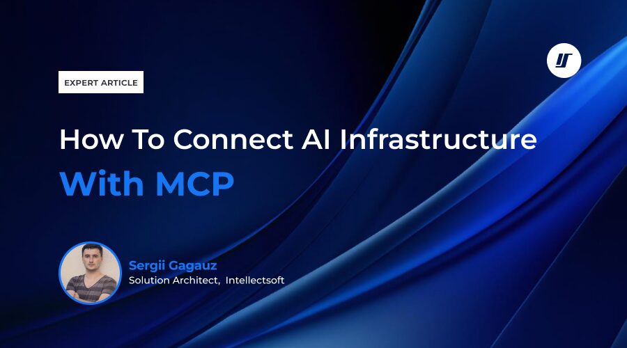 Why and How to Connect AI to Your Infrastructure with Model Context Protocol